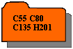 Rserv: C55 C80 C135 H201