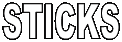 STICKS