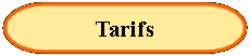 Organigramme : Terminateur:              Tarifs